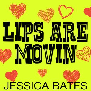 Lips Are Movin (Single Version)