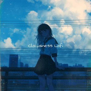 Cloudiness Lofi