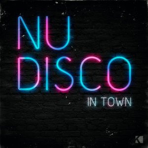 Nu Disco (In Town)