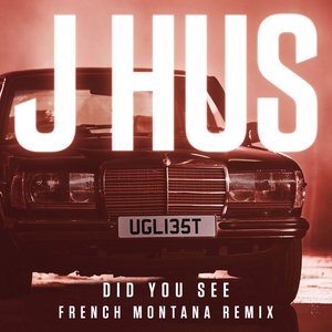 Did You See (French Montana Remix) - Single