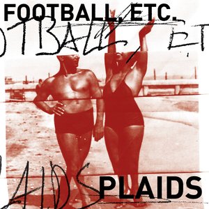 Football, Etc. / Plaids