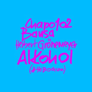 Alkohol (#40Bochum)