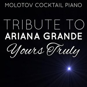 Tribute to Ariana Grande: Yours Truly