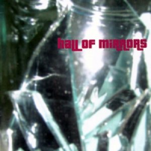 Hall Of Mirrors (disc 1)