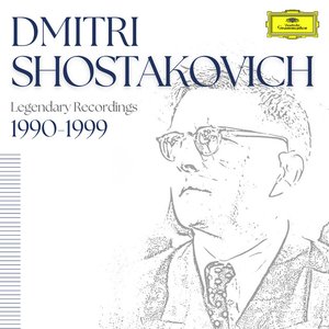 Shostakovich: Legendary Recordings 1990-1999