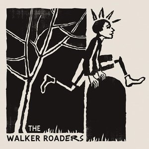 The Walker Roaders [Explicit]