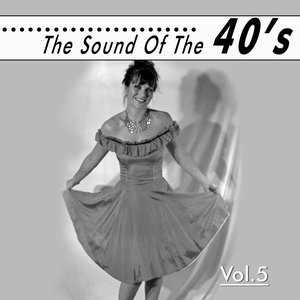 The Sound of the 40´, Vol. 5