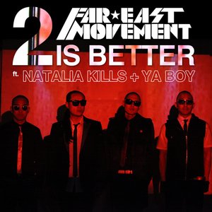 2 Is Better / Rocketeer Remix (Live from the Cherrytree House) - Single [feat. Natalia Kills, Ya Boy & Ryan Tedder] - Single