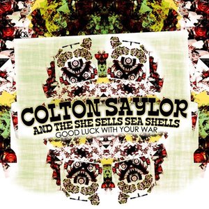 Colton Saylor And The She Sells Sea Shells 的头像