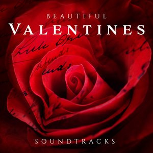 Beautiful Valentines Soundtracks