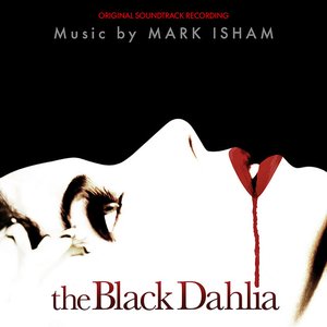 The Black Dahlia (Original Motion Picture Soundtrack)