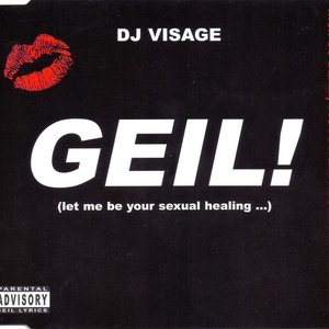 Geil! (Let Me Be Your Sexual Healing...)