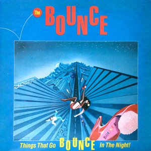 Things That Go Bounce In The Night