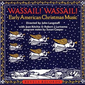 Wassail! Wassail! Early American Christmas Music