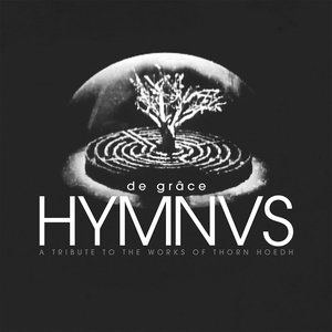 Hymnvs - A Tribute To The Works Of Thorn Hoedh