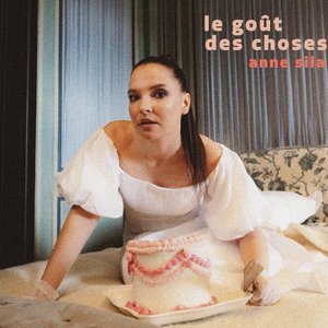 Le goût des choses