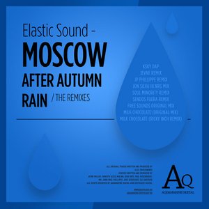 Moscow After Autumn Rain (The Remixes)