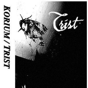 Korium / Trist