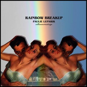 Rainbow Breakup