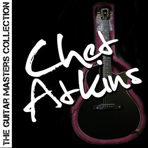 The Guitar Masters Collection: Chet Atkins