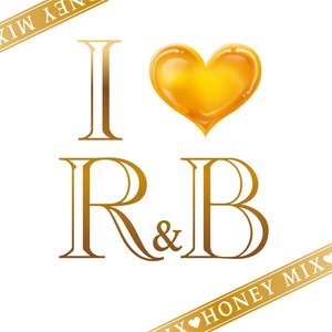 I Love R&B -Honey MIX-