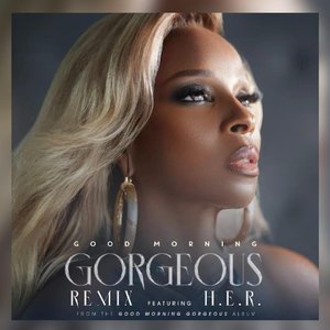 Good Morning Gorgeous (feat. H.E.R.) - Single