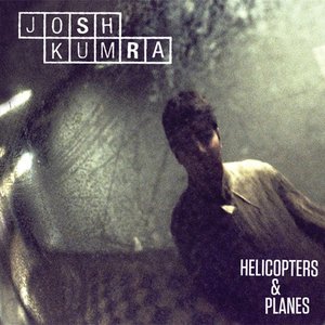 Helicopters & Planes (Remixes) - EP