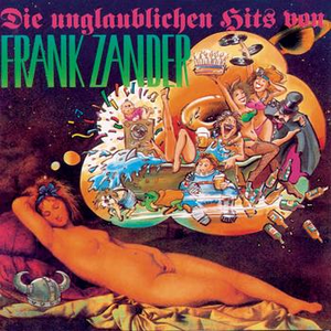 Zander  Frank - Die Unglaublichen Hits Von Frank Zander - Zortam Music