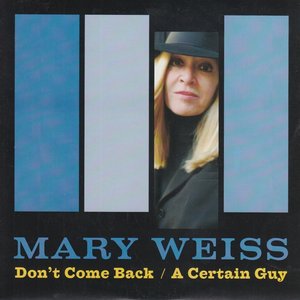 Don't Come Back/A Certain Guy