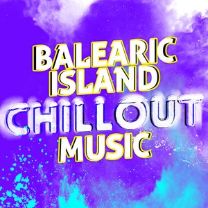 Balearic Island Chillout Music