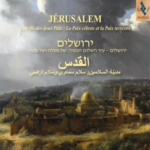 Jérusalem, la Ville des deux Paix : La Paix céleste et la Paix terrestre cover