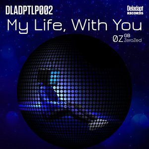 My Life, With You