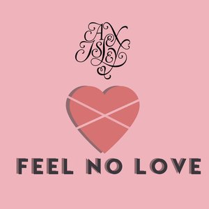 Feel No Love