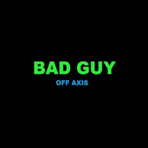 Bad Guy