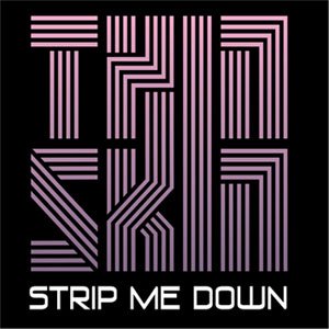 Strip Me Down