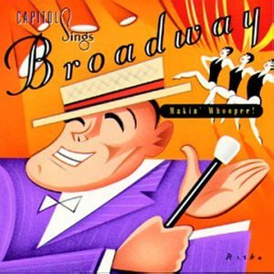 Capitol Sings Broadway: Makin' Whoopee!