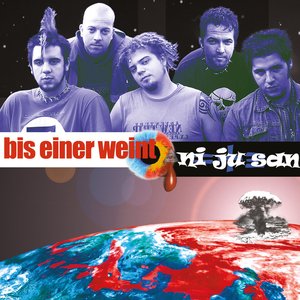 Bis Einer Weint