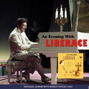 An Evening With Liberace (Original Album Plus Bonus Tracks 1953)