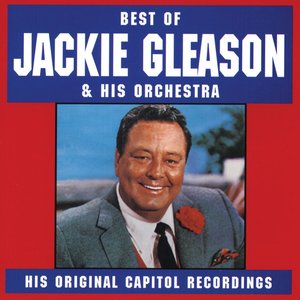 Best of Jackie Gleason & His Orchestra