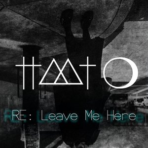 RE: Leave Me Here