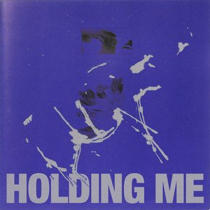 Holding Me