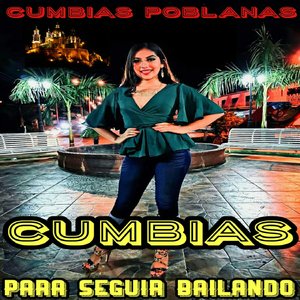 Cumbias Para Seguir Bailando