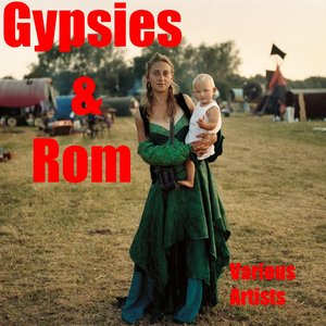 Gypsies & Rom