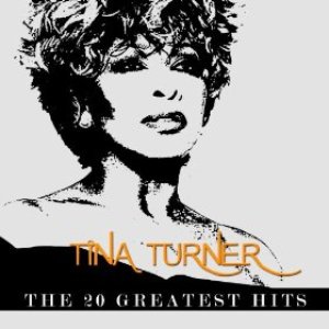 Tina Turner - The 20 Greatest Hits