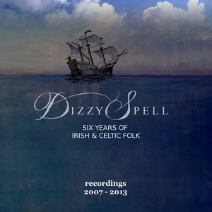 Six Years of Irish and Celtic Folk (Recordings 2007-2013)