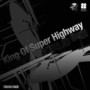 King Of Super Highway