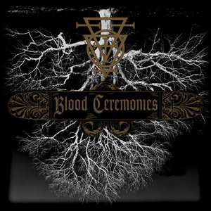 Blood Ceremonies