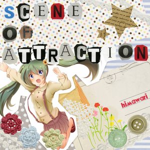 SCENE OF ATTRACTION