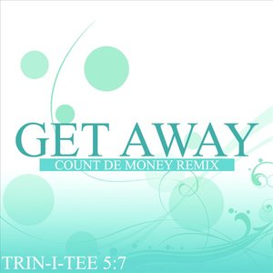 Get Away (Count De Money Remix)