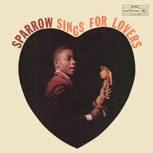 Sparrow Sings for Lovers